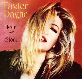 Heart of Stone (Taylor Dayne song) Heart of Stone (Taylor Dayne song)