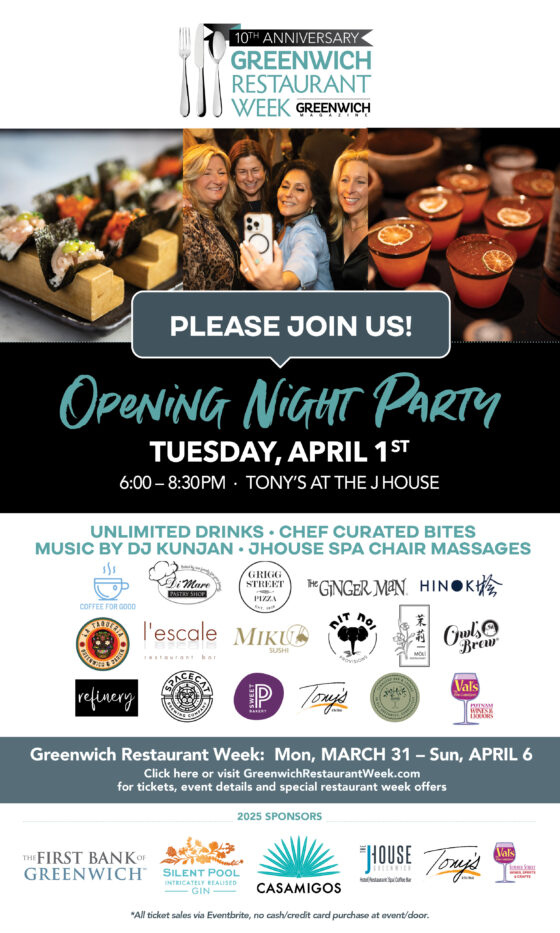 Greenwich Restaurant Week’s 10th Anniversary Opening Night Party – Get Your Tickets Now!